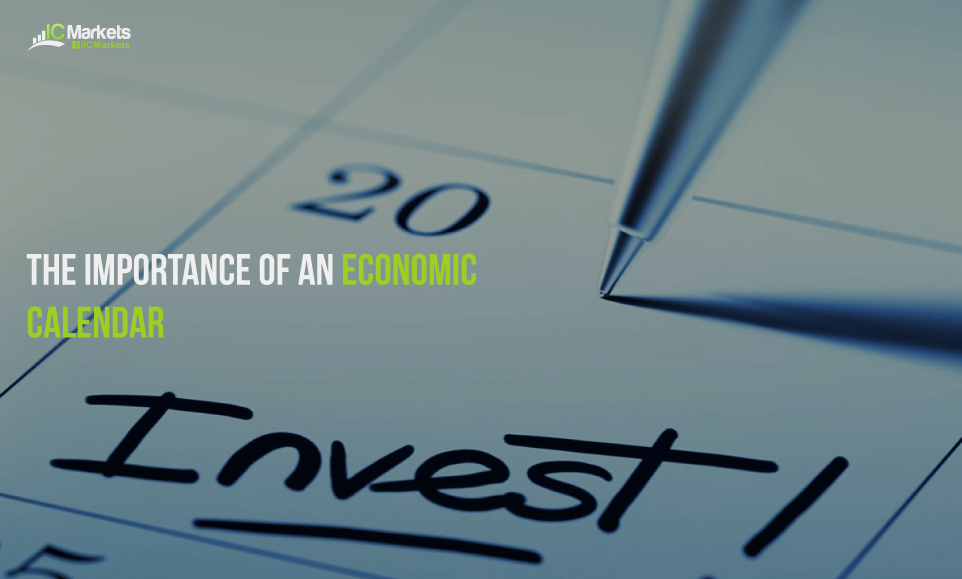 The Importance of the Economic Calendar